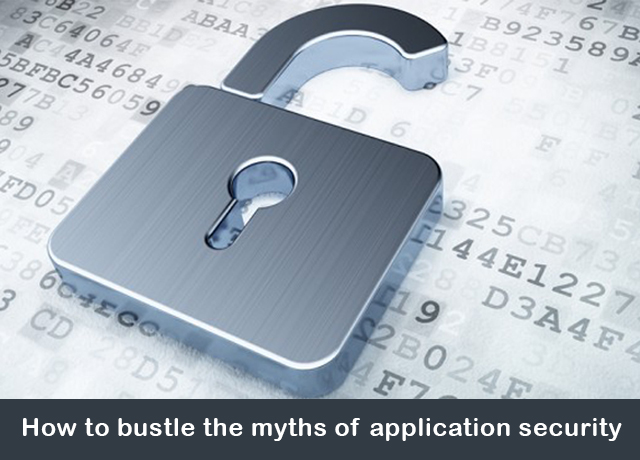 How to bustle the myths of application security by Digital Googly