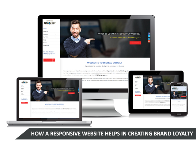 How a responsive website helps in creating brand loyalty