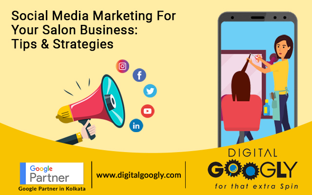 Social Media Marketing For Your Salon Business- Tips & Strategies