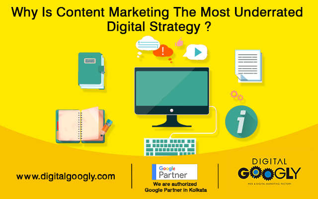 Content Marketing: Most Underrated Strategy: The Best Digital Marketing Company In Kolkata Explains