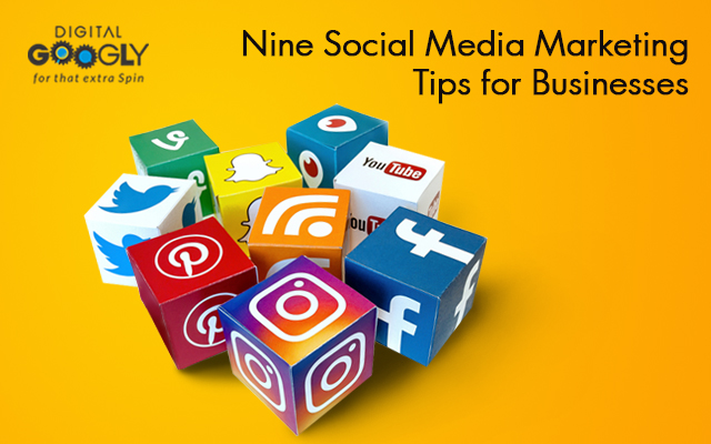 Nine Social Media Marketing Tips for Businesses